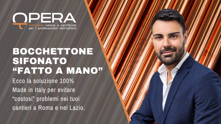 Bocchettone sifonato, standard o "fatto a mano" per i tuoi cantieri?